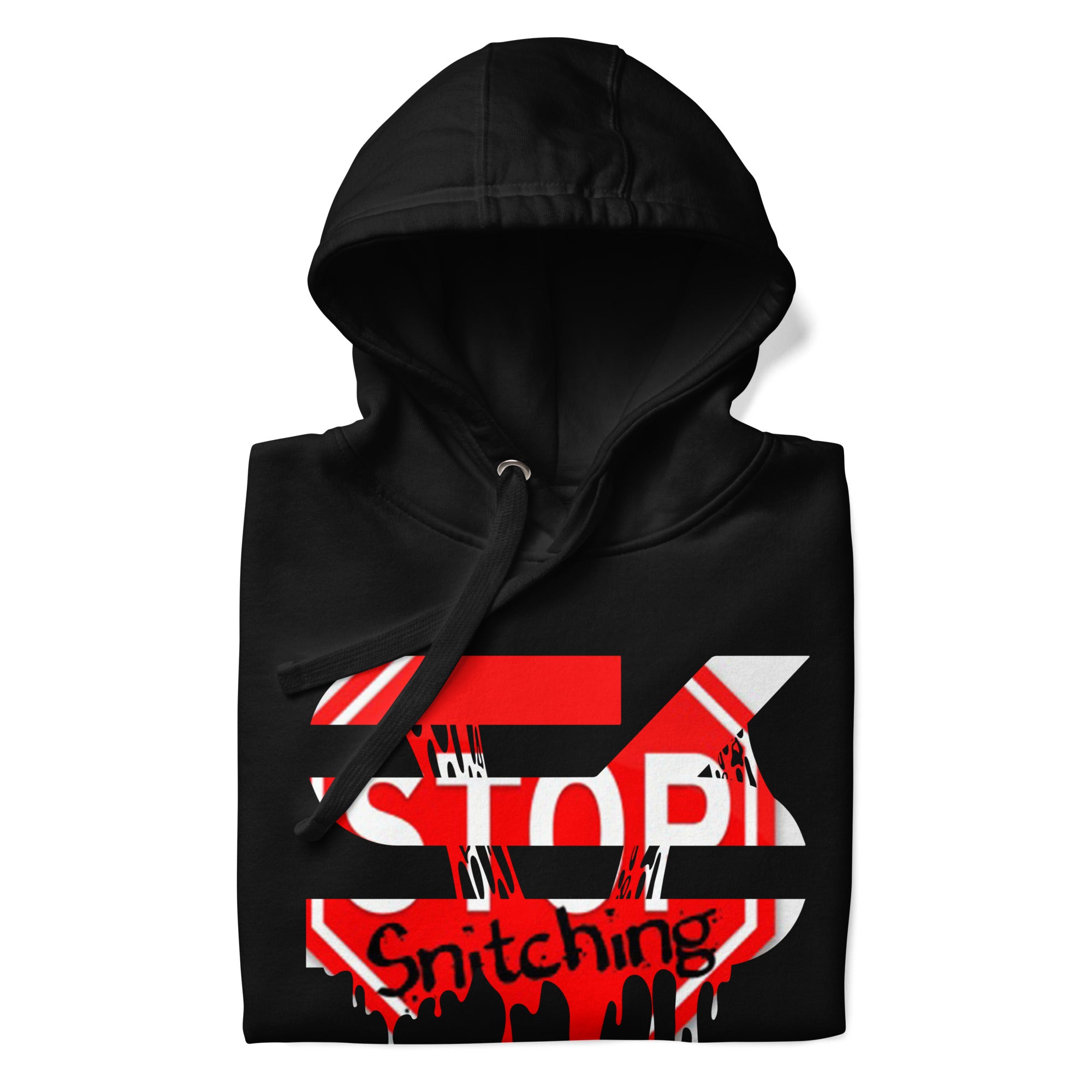 Drippy Stop Snitching Unisex Hoodie